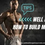 Wellhealth How to Build Muscle Tag